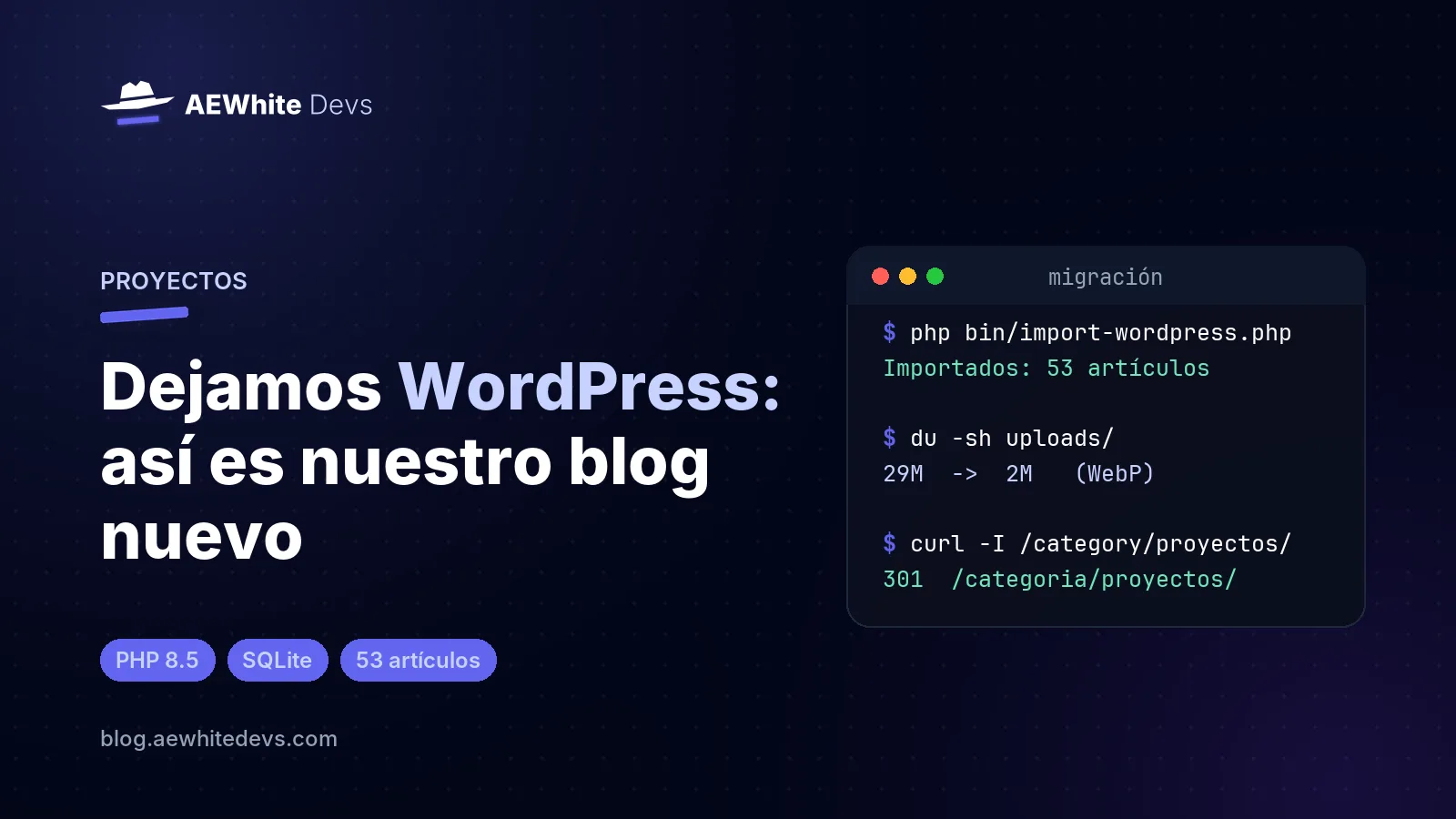 Portada del artículo: Dejamos WordPress, así es nuestro blog nuevo, junto a una terminal que muestra la migración de los 53 artículos